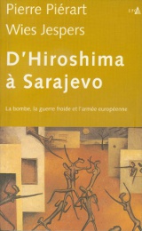 D'Hiroshima à Sarajevo