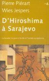 D'Hiroshima à Sarajevo